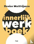 Matthijssen, Denise - Innerlijk werk(boek)