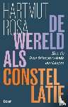 Rosa, Hartmut - De wereld als constellatie