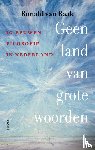 Raak, Ronald van - Geen land van grote woorden