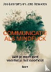Boersma, Job, Teeuwen, Joris - Communicatie als mindfuck