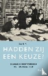 Valk, Gerrit - Hadden zij een keuze?