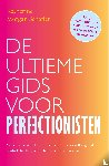 Schafler, Katherine - De ultieme gids voor perfectionisten