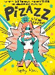 Henn, Sophy - Pizazz vs de nieuwe klasgenoot