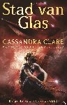 Clare, Cassandra - Stad van Glas
