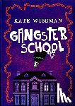 Wiseman, Kate - Gangsterschool