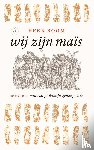 Boom, Henk - Wij zijn maïs