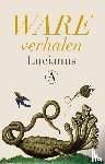 Lucianus - Ware verhalen