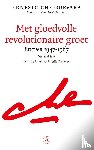 Guevara, Che - Met gloedvolle revolutionaire groet