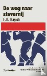 Hayek, F.A. - De weg naar slavernij