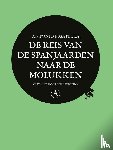 Pigafetta, Antonio - De reis van de Spanjaarden naar de Molukken