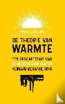 Custers, Hans - De theorie van warmte - Een geschiedenis van de wetenschap achter klimaatverandering