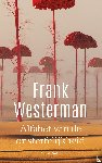 Westerman, Frank - Alfabet van de onsterfelijkheid