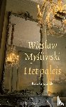 Mysliwski, Wieslaw - Het paleis
