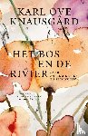 Knausgård, Karl Ove - Het bos en de rivier