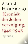 Herzberg, Abel J. - Kroniek der Jodenvervolging, 1940-1945
