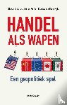 Brakman, Steven, Kohl, Tristan, Marrewijk, Charles van - Handel als wapen
