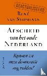 Stipriaan, René van - Afscheid van het oude Nederland