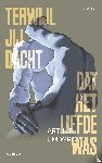 Umbgrove, Arthur - Terwijl jij dacht dat het liefde was