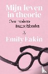 Eakin, Emily - Mijn leven in theorie