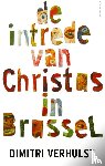 Verhulst, Dimitri - De intrede van Christus in Brussel