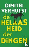 Verhulst, Dimitri - De helaasheid der dingen