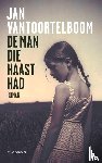 Vantoortelboom, Jan - De man die haast had