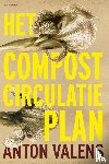 Valens, Anton - Het compostcirculatieplan