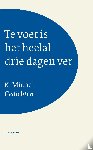 Michel, K. - Te voet is het heelal drie dagen ver