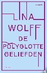 Wolff, Lina - De polyglotte geliefden