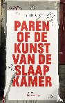 Vis, Dirk - Paren of de kunst van de slaapkamer