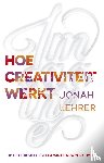 Lehrer, Jonah - Imagine hoe creativiteit werkt