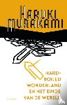 Murakami, Haruki - Hard-boiled Wonderland en het einde van de wereld