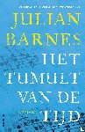 Barnes, Julian, Vlek, Ronald - Het tumult van de tijd