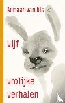 Dis, Adriaan van - Vijf vrolijke verhalen