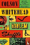 Whitehead, Colson - Harlem Shuffle