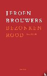 Brouwers, Jeroen - Bezonken rood