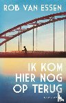Essen, Rob van - Ik kom hier nog op terug