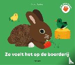 Deneux, Xavier - Zo voelt het op de boerderij