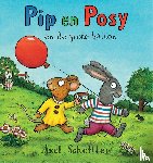 Scheffler, Axel - Pip en Posy en de grote ballon