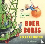 Lieshout, Ted van, Hopman, Philip - Boer Boris, start de motor! - Een uitklapboek