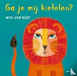 Hout, Mies van - Ga je mij kietelen?