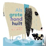 Bos, Tamara - Als grote hond huilt