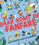Tudor, Kael - Daar komt de fanfare