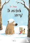 Mühle, Jörg - Ik zei toch sorry?