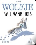 Bright, Rachel - Wolfje wil naar huis