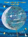 Carle, Eric - Papa, pak je de maan voor mij?