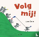Celie, Liset - Volg mij!
