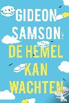 Samson, Gideon - De hemel kan wachten