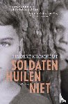 Kromhout, Rindert - Soldaten huilen niet