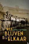 Letterie, Martine - Wij blijven bij elkaar